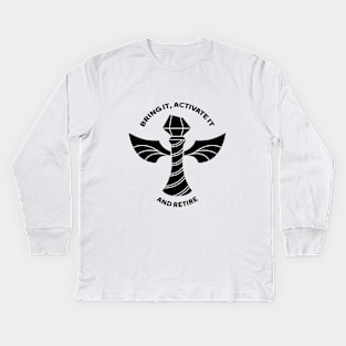 Bring it, activate it and retire Kids Long Sleeve T-Shirt